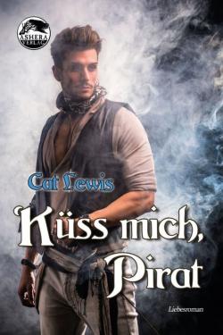 Ashera Verlag - Cover von Küss mich, Pirat