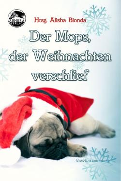 Ashera Verlag - Cover von Der Mops, der Weihnachten verschlief