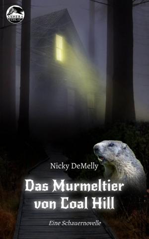 Ashera Verlag - Cover von Das Murmeltier von Coal Hill