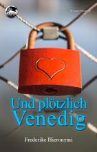 Und plötzlich Venedig